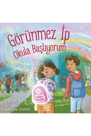 Görünmez İp: Okula Başlıyorum