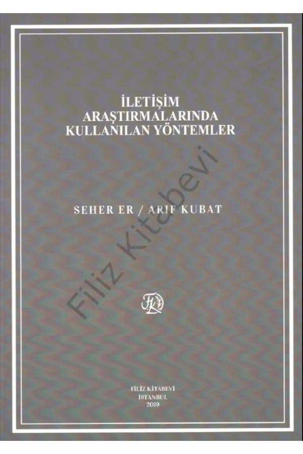 İletişim Araştırmalarında Kullanılan Yöntemler