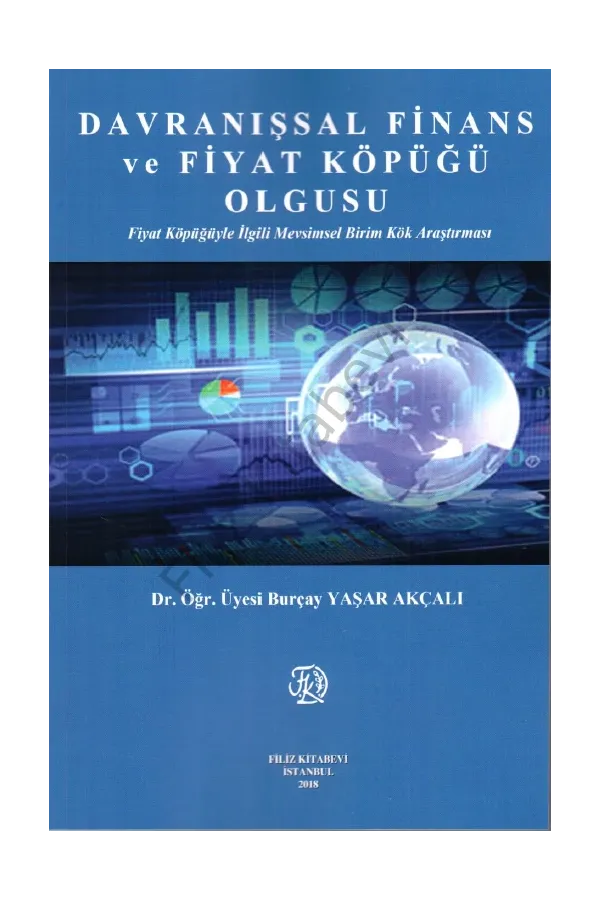 Davranışsal Finans Ve Fiyat Köpüğü Olgusu