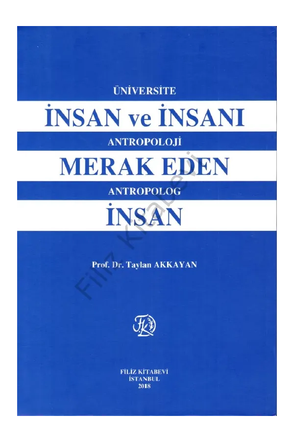 İnsan ve İnsanı Merak Eden İnsan