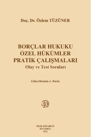 Borçlar Hukuku Özel Hükümler Pratik Çalışmaları