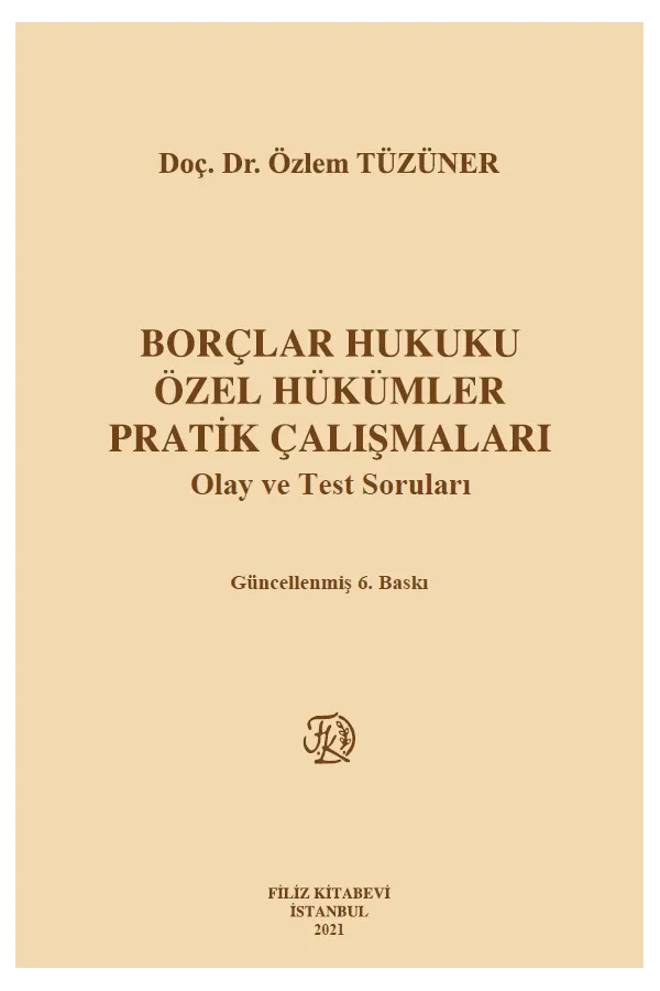 Borçlar Hukuku Özel Hükümler Pratik Çalışmaları