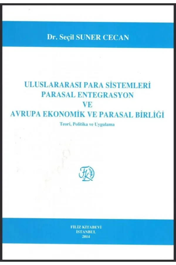 Uluslararası Para Sistemleri Parasal Entegrasyon Ve Avrupa Ekonomik Ve Parasal Birliği