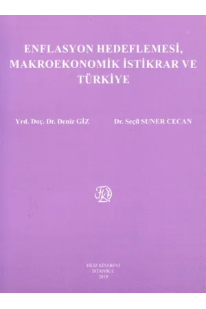 Enflasyon Hedeflemesi, Makro Ekonomik İstikrar ve Türkiye
