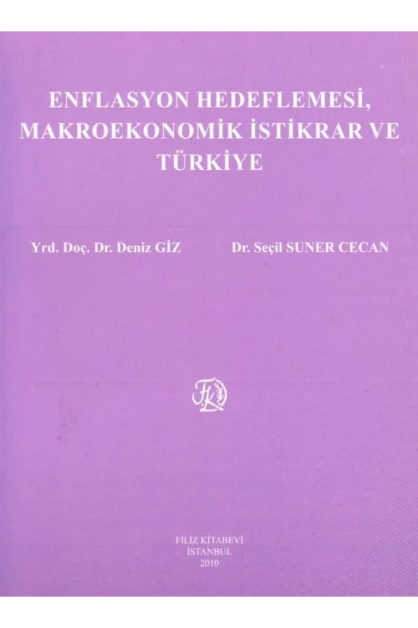 Enflasyon Hedeflemesi, Makro Ekonomik İstikrar ve Türkiye
