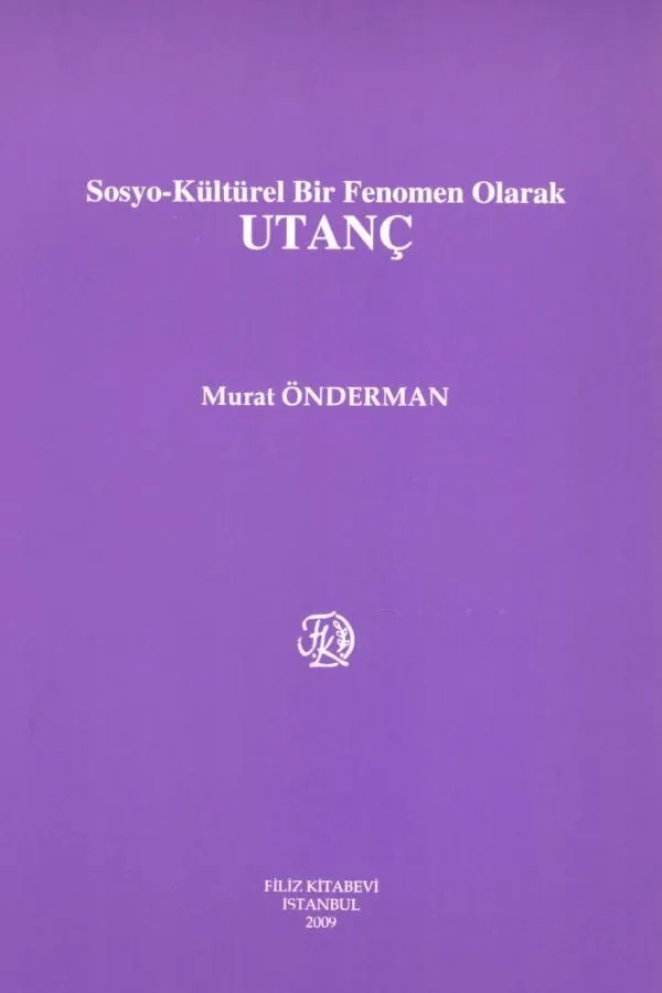 Sosyo-Kültürel Bir Fenomen Olarak UTANÇ