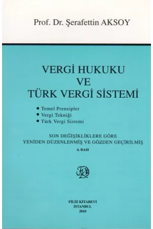Vergi Hukuku ve Türk Vergi Sistemi