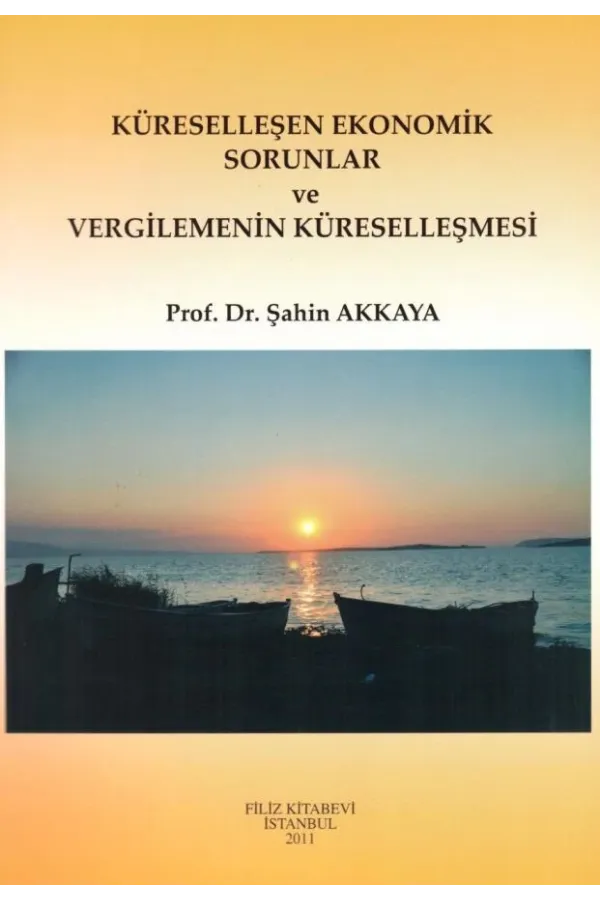 Küreselleşen Ekonomik Sorunlar ve Vergilemenin Küreselleşmesi