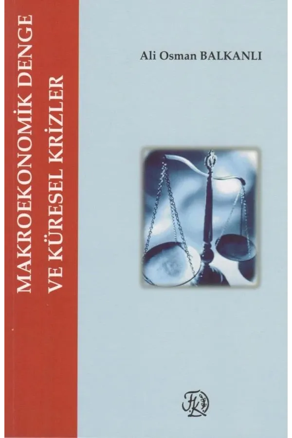 Makro Ekonomik Denge ve Küresel Krizler