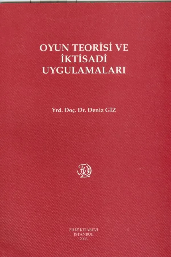 Oyun Teorisi ve İktisadi Uygulamaları
