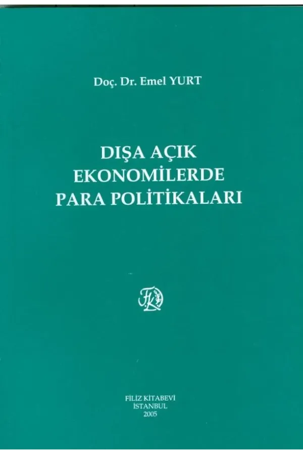 Dışa Açık Ekonomilerde Para Politikası