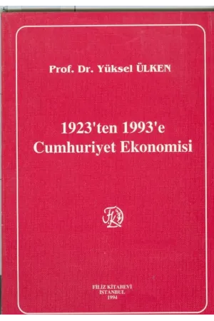 1923'ten 1993'e Cumhuriyet Ekonomisi