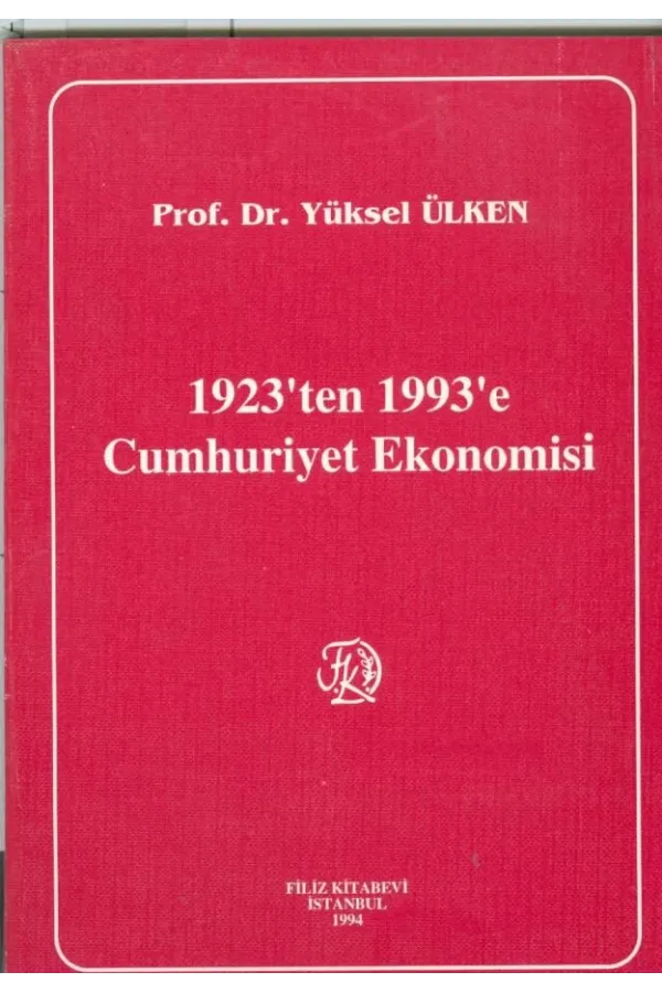 1923'ten 1993'e Cumhuriyet Ekonomisi