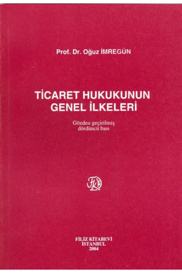 Ticaret Hukukunun Genel İlkeleri