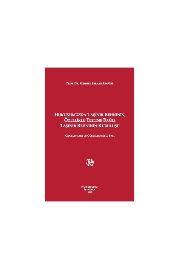 Hukukumuzda Taşınır Rehninin, Özellikle Teslime Bağlı Taşınır Rehninin Kuruluşu
