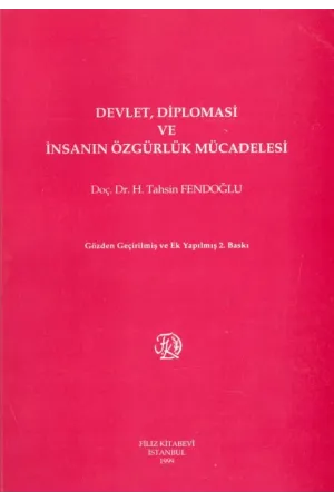 Devlet, Diplomasi ve İnsanın Özgürlük Mücadelesi