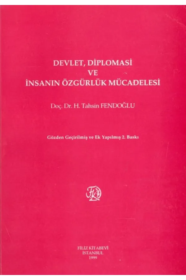 Devlet, Diplomasi ve İnsanın Özgürlük Mücadelesi