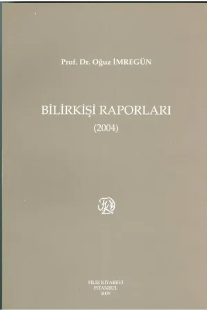 Bilirkişi Raporları 2004