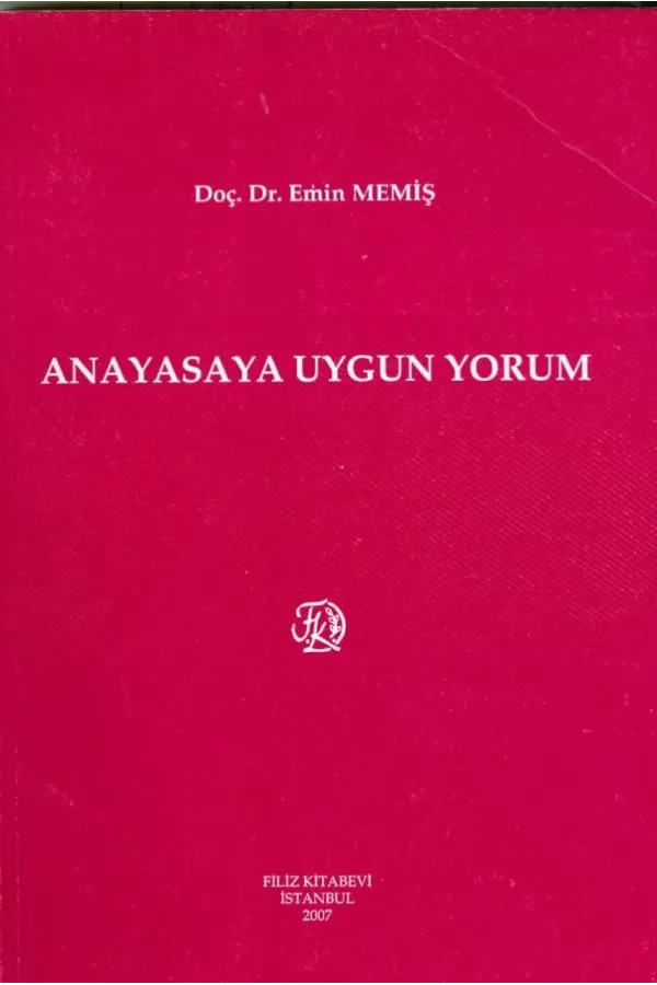 Anayasaya Uygun Yorum