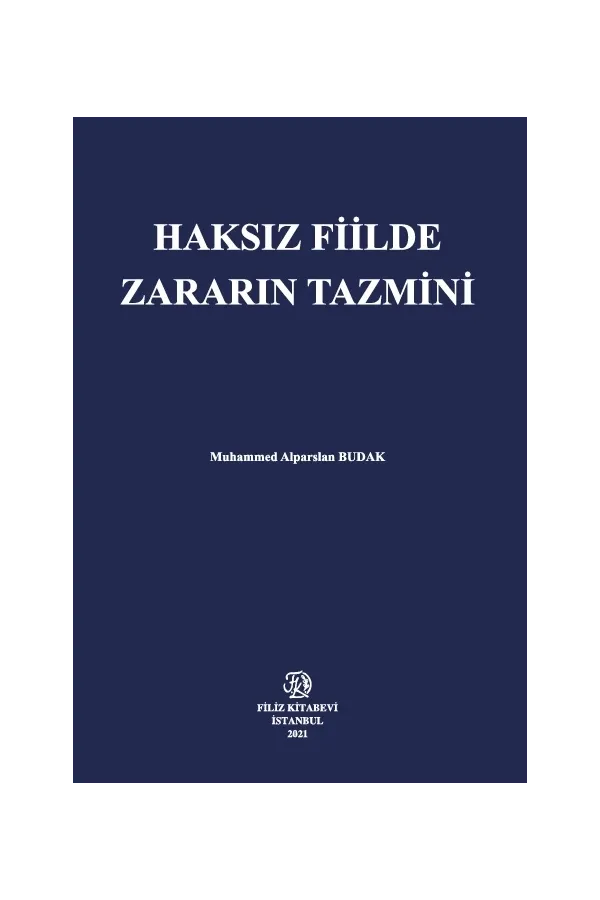 Haksız Fiilde Zararın Tazmini