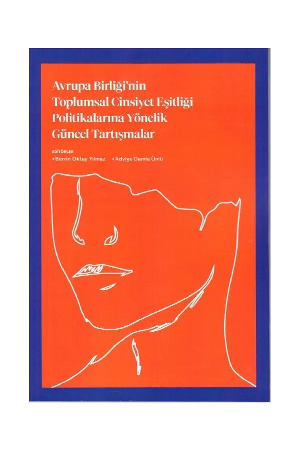 Avrupa Birliği'nin Toplumsal Cinsiyet Eşitliği Politikalarına Yönelik Güncel Tartışmalar