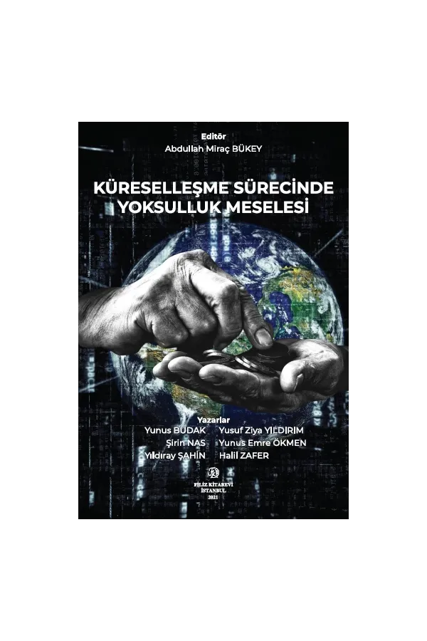 KÜRESELLEŞME SÜRECİNDE YOKSULLUK MESELESİ