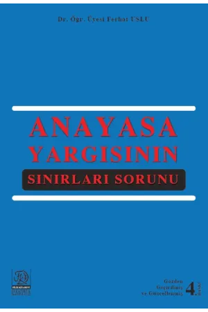 Anayasa Yargısının Sınırları Sorunu