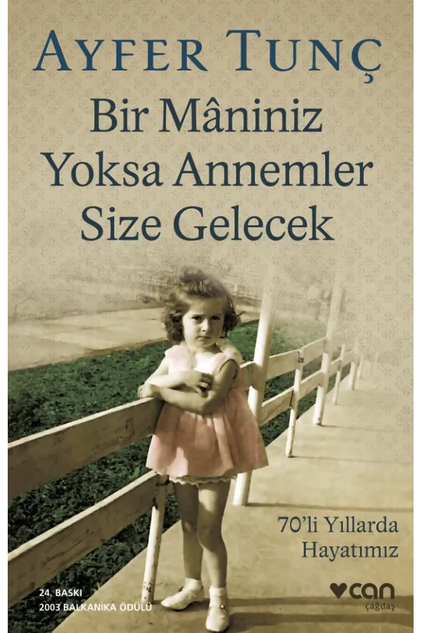 Bir Maniniz Yoksa Annemler Size  (Yeni Kapak)