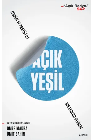 Açık Yeşil: Teorisi Ve Pratiği İle Bir Tür Ekoloji