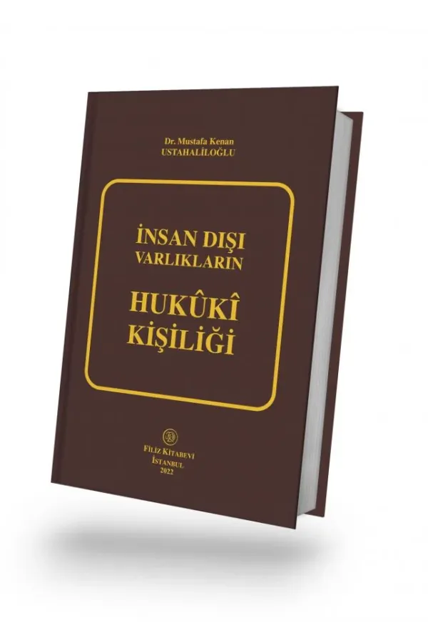 İnsan Dışı Varlıkların Hukûkî Kişiliği