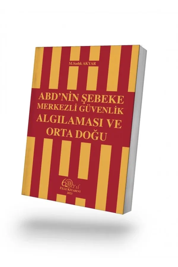 ABD'nin Şebeke Merkezli Güvenlik Algılaması ve Orta Doğu