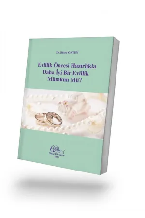 Evlilik Öncesi Hazırlıkla Daha İyi Bir Evlilik Mümkün Mü?