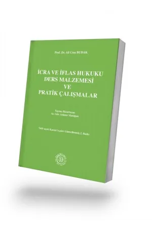 İcra ve İflas Hukuku Ders Malzemesi ve Pratik Çalışmalar 2. Baskı