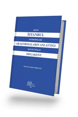 İstanbul Araştırmaların Anlattığı Megakent