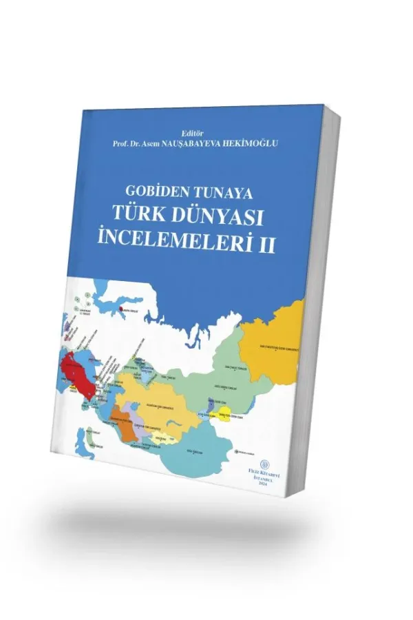 Gobiden Tunaya Türk Dünyası İncelemeleri II