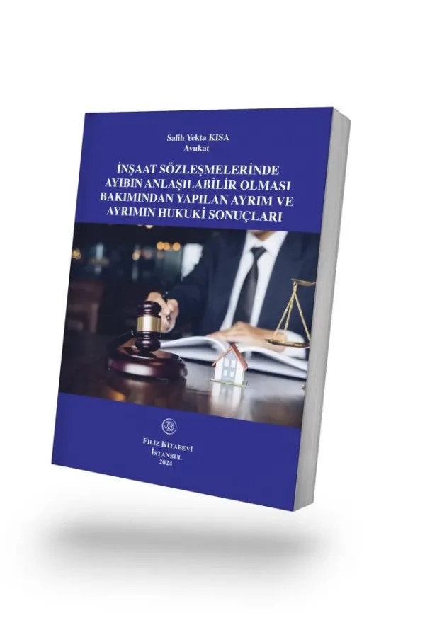 İnşaat Sözleşmelerinde Ayıbın Anlaşılabilir Olması Bakımından Yapılan Ayrım ve Ayrımın Hukuki Sonuçları