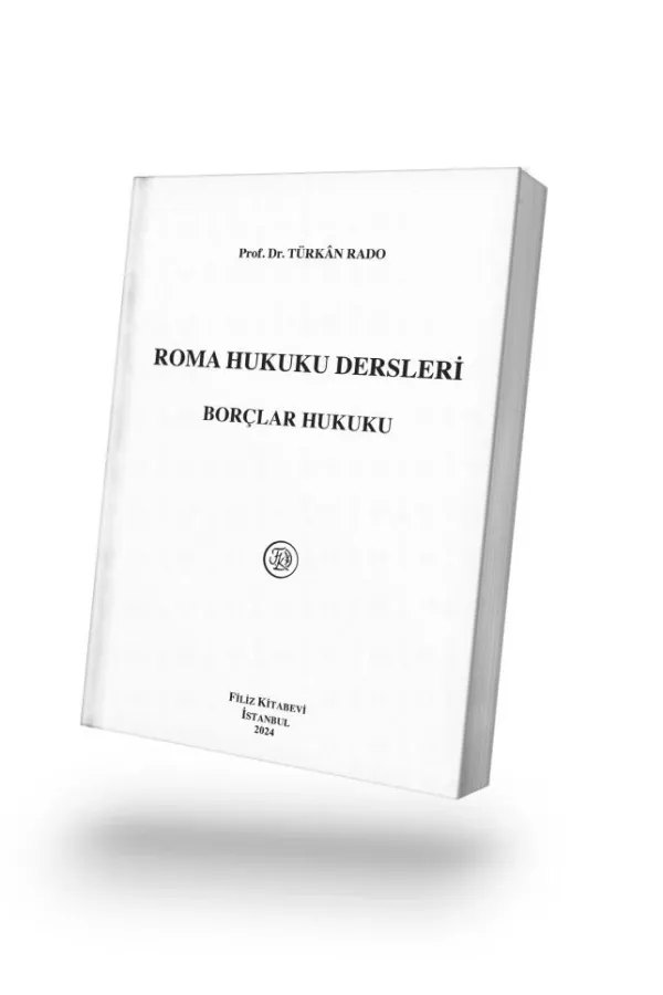 Roma Hukuku Dersleri ''Borçlar Hukuku'' 18. Baskı
