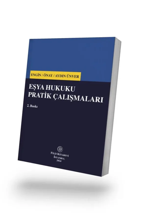 Eşya Hukuku Pratik Çalışmaları 2. BASKI