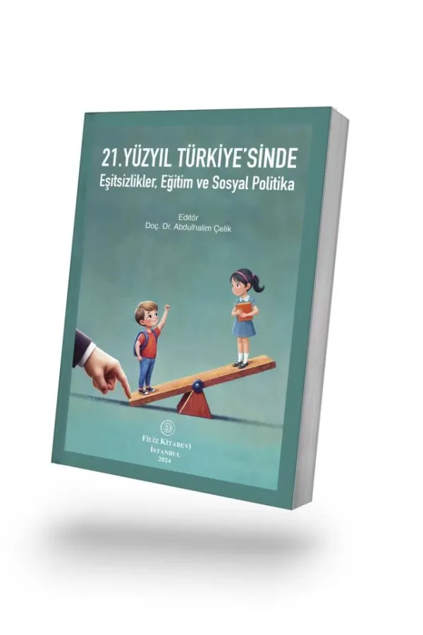 21.Yüzyıl Türkiye'sinde Eşitsizlikler, Eğitim ve Sosyal Politika