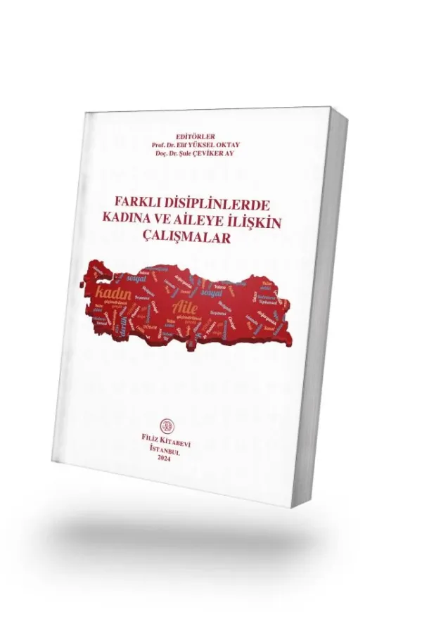 Farklı Disiplinlerde Kadına ve Aileye İlişkin Çalışmalar