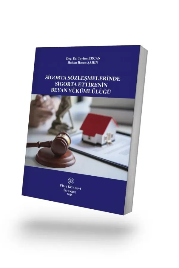 Sigorta Sözleşmelerinde Sigorta Ettirenin Beyan Yükümlülüğü