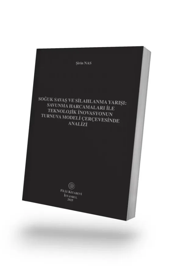Soğuk Savaş ve Silahlanma Yarışı: Savunma Harcamaları ile Teknolojik İnovasyonun Turnuva Modeli Çerçevesinde Analizi