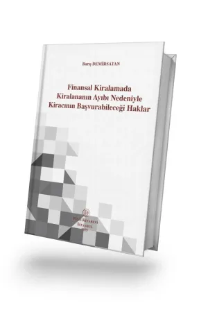 Finansal Kiralamada Kiralananın Ayıbı Nedeniyle Kiracının Başvurabileceği Haklar