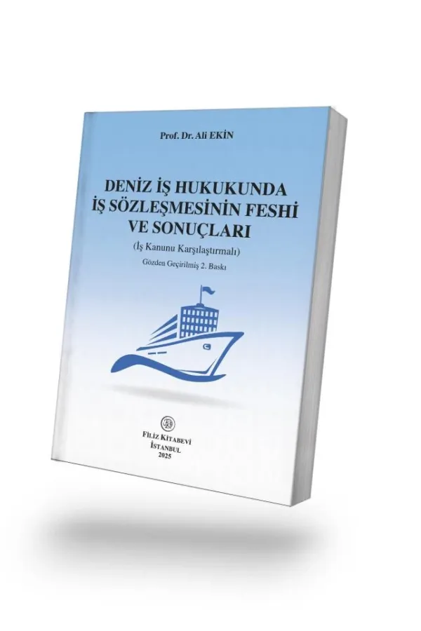 Deniz İş Hukukunda İş Sözleşmesinin Feshi ve Sonuçları