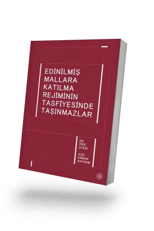 Edinilmiş Mallara Katılma Rejiminin Tasfiyesinde Taşınmazlar