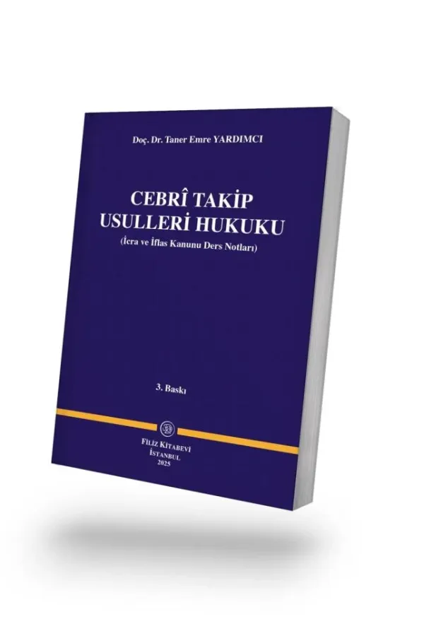 Cebrî Takip  Usulleri Hukuku 
İcra Ve İflas Kanunu Ders Notları
3.BASKI