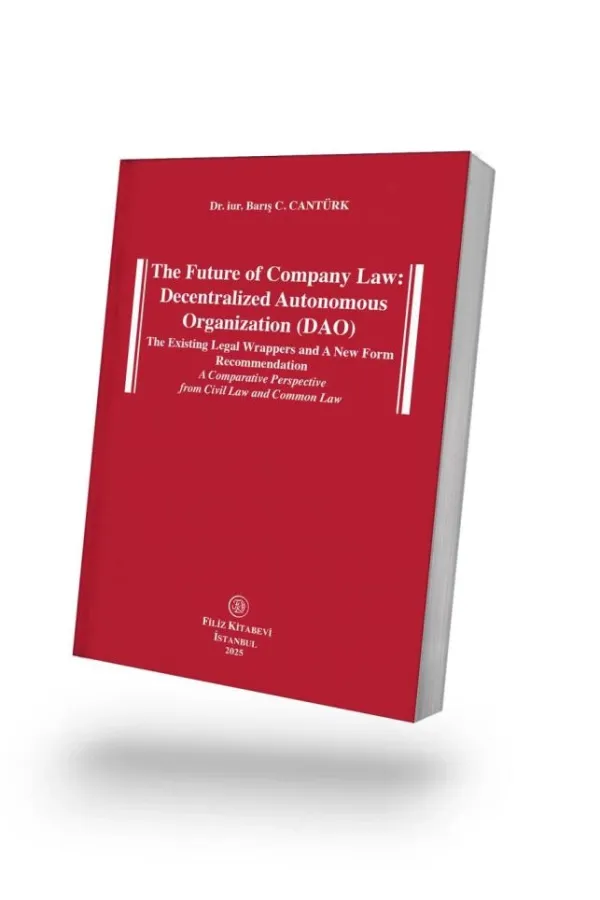 The Future of Company Law: Decentralized Autonomous Organization (DAO)