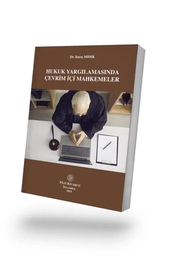 Hukuk Yargılamasında Çevrim İçi Mahkemeler