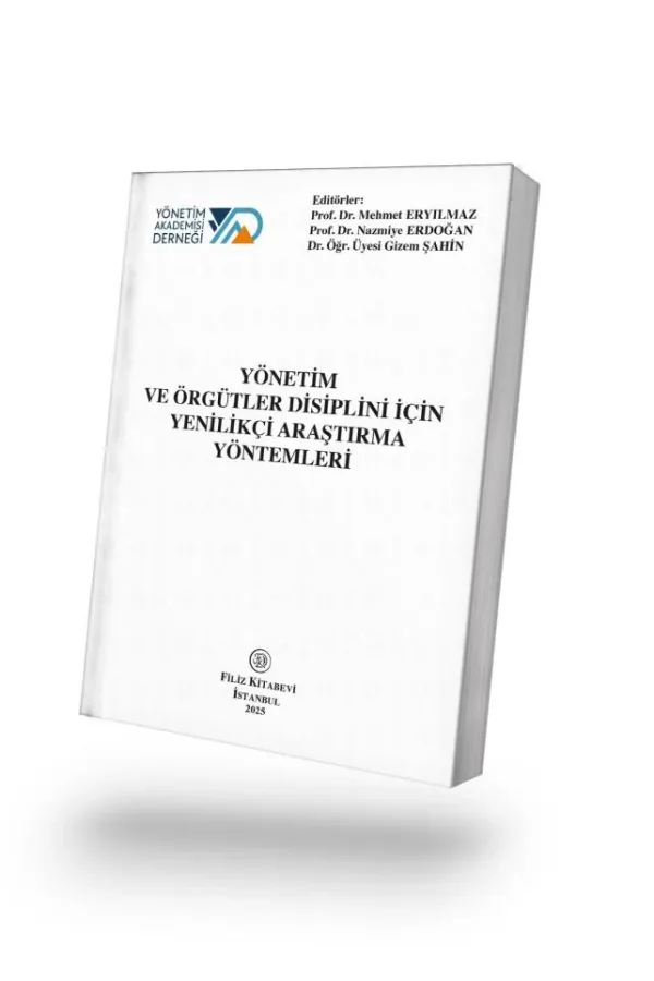 Yönetim Ve Örgütler Disiplini İçin Yenilikçi Araştırma Yöntemleri
