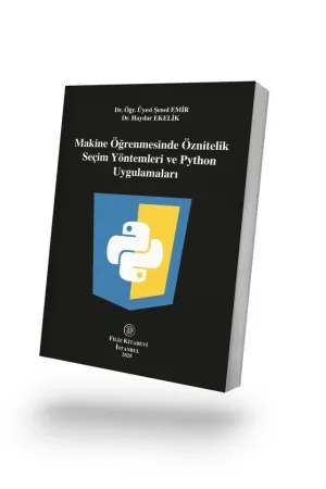 Makine Öğrenmesinde Öznitelik Seçim Yöntemleri ve Python Uygulamaları